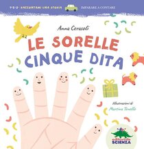 Le sorelle Cinque Dita. Ediz. illustrata - Anna Cerasoli | Libro | Itacalibri