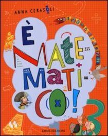 E' matematico - Anna Cerasoli | Libro | Itacalibri