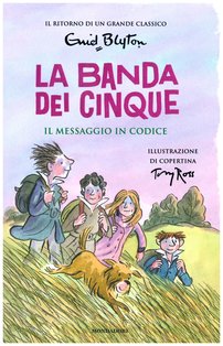 Messaggio in codice. La banda dei cinque. Vol. 10 - Enid Blyton | Libro | Itacalibri