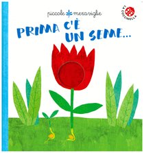 Prima c'è un seme... - Gabriele Clima | Libro | Itacalibri