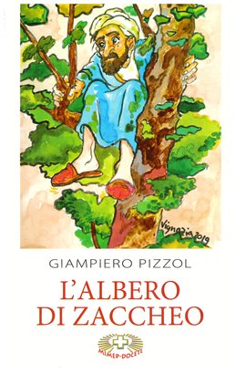 L'albero di Zaccheo - Giampiero Pizzol | Libro | Itacalibri