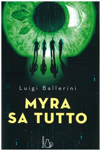 Myra sa tutto - Luigi Ballerini | Libro | Itacalibri