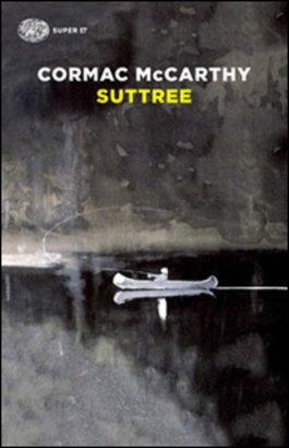 Suttree - Cormac McCarthy | Libro | Itacalibri