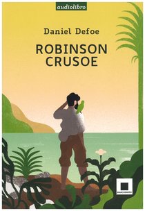 Robinson Crusoe: letto da Fabrizio Parenti - con CD AUDIO. Daniel Defoe | Libro | Itacalibri