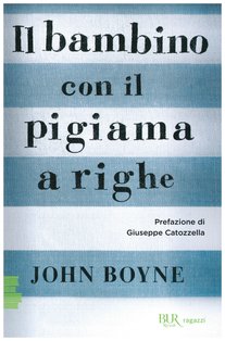 Il bambino con il pigiama a righe - John Boyne | Libro | Itacalibri