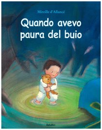 Quando avevo paura del buio - Mireille D'Allancé | Libro | Itacalibri