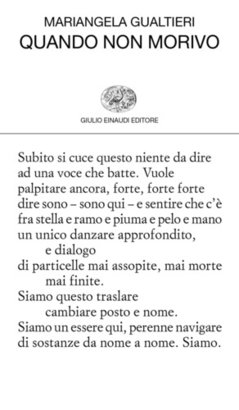 Quando non morivo - Mariangela Gualtieri | Libro | Itacalibri