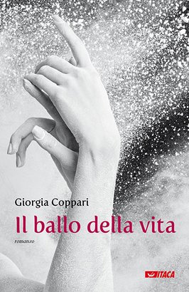 Il ballo della vita - Giorgia Coppari | Libro | Itacalibri