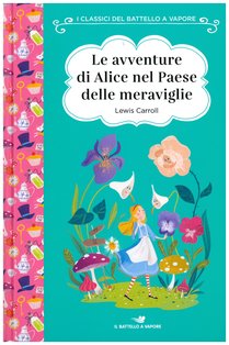 Le avventure di Alice nel Paese delle meraviglie - Lewis Carroll | Libro | Itacalibri