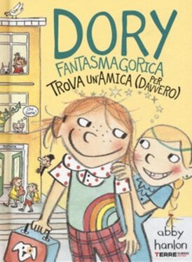 Dory fantasmagorica trova un'amica (per davvero) - Abby Hanlon | Libro | Itacalibri