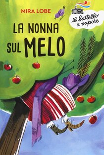 La nonna sul melo. Nuova ediz. - Mira Lobe | Libro | Itacalibri