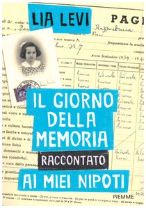 Il giorno della memoria raccontato ai miei nipoti - Lia Levi | Libro | Itacalibri