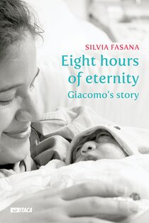 Eight hours of eternity: Giacomo's story. Silvia Fasana | eBook | Itacalibri