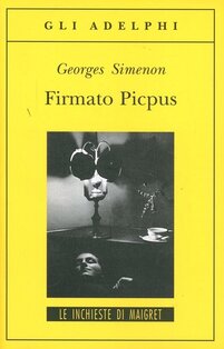 Firmato Picpus - Georges Simenon | Libro | Itacalibri