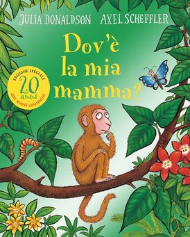 Dov'è la mia mamma? - Julia Donaldson, Axel Scheffler | Libro | Itacalibri