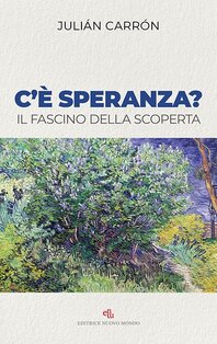 C'è speranza?: Il fascino della scoperta. Julián Carrón | Libro | Itacalibri