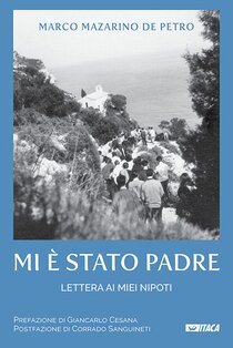 Mi è stato padre: Lettera ai miei nipoti. Marco Mazarino De Petro | Libro | Itacalibri