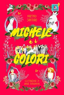 Michele e i colori - Martino Santuari | Libro | Itacalibri