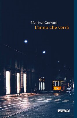 L'anno che verrà - Marina Corradi | Libro | Itacalibri