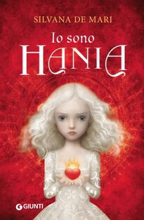 Io sono Hania - Silvana De Mari | Libro | Itacalibri