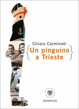 Un pinguino a Trieste - Chiara Carminati | Libro | Itacalibri