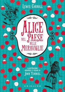 Alice nel paese delle meraviglie - Lewis Carroll | Libro | Itacalibri