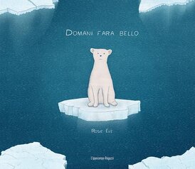 Domani farà bello - Rosie Eve | Libro | Itacalibri