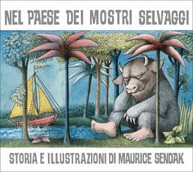 Nel paese dei mostri selvaggi - Maurice Sendak | Libro | Itacalibri