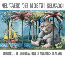 Nel paese dei mostri selvaggi - Maurice Sendak | Libro | Itacalibri