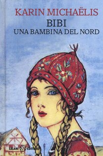 Bibi. Una bambina del nord - Karin Michaëlis | Libro | Itacalibri