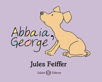 Abbaia, George - Jules Feiffer | Libro | Itacalibri