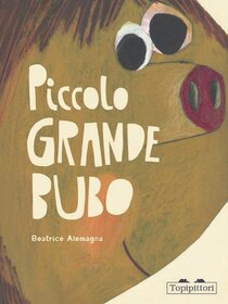 Piccolo grande Bubo - Beatrice Alemagna | Libro | Itacalibri