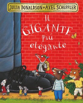 Il gigante più elegante - Julia Donaldson, Axel Scheffler | Libro | Itacalibri