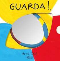 Guarda! - Hervé Tullet | Libro | Itacalibri