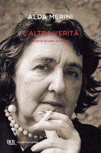 L'altra verità: Diario di una diversa. Alda Merini | Libro | Itacalibri