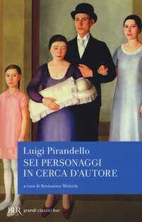 Sei personaggi in cerca d'autore - Luigi Pirandello | Libro | Itacalibri