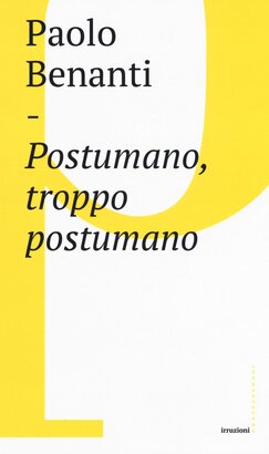 Postumano, troppo postumano: Neurotecnologie e «human enhancement». Paolo Benanti | Libro | Itacalibri