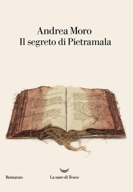 Il segreto di Pietramala - Andrea Moro | Libro | Itacalibri