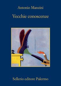 Vecchie conoscenze - Antonio Manzini | Libro | Itacalibri