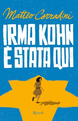 Irma Kohn è stata qui - Matteo Corradini | Libro | Itacalibri