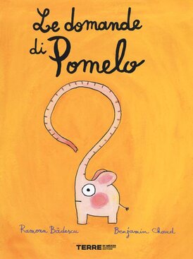 Le domande di Pomelo - Benjamin Chaud, Ramona Badescu | Libro | Itacalibri