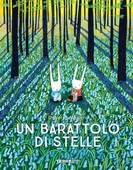 Barattolo di stelle - Deborah Marcero | Libro | Itacalibri