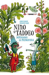 Nino & Taddeo dipingono la primavera - Henri Meunier | Libro | Itacalibri