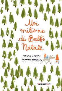 Un milione di Babbi Natale - Marika Maijala, Hiroko Motai | Libro | Itacalibri