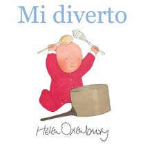 Mi diverto - Helen Oxenbury | Libro | Itacalibri