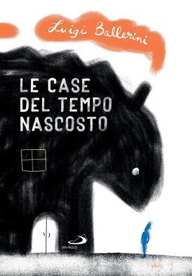 Le case del tempo nascosto - Luigi Ballerini | Libro | Itacalibri