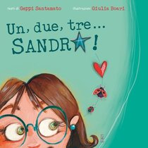 Un, due, tre... Sandra! - Geppi Santamato | Libro | Itacalibri