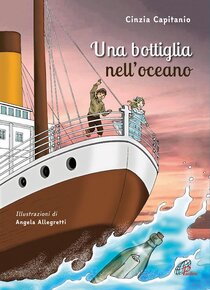 Una bottiglia nell'oceano - Cinzia Capitanio | Libro | Itacalibri