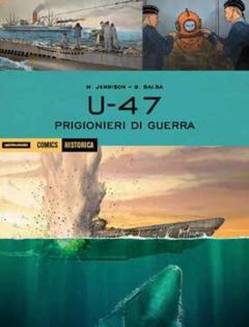 U-47. Prigionieri di guerra - AA.VV. | Libro | Itacalibri