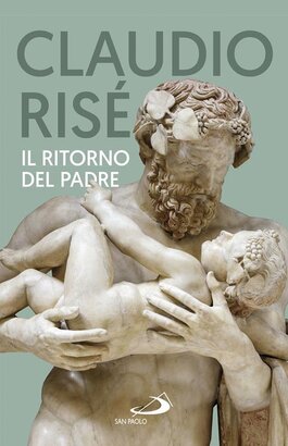 Il ritorno del padre - Claudio Risé | Libro | Itacalibri